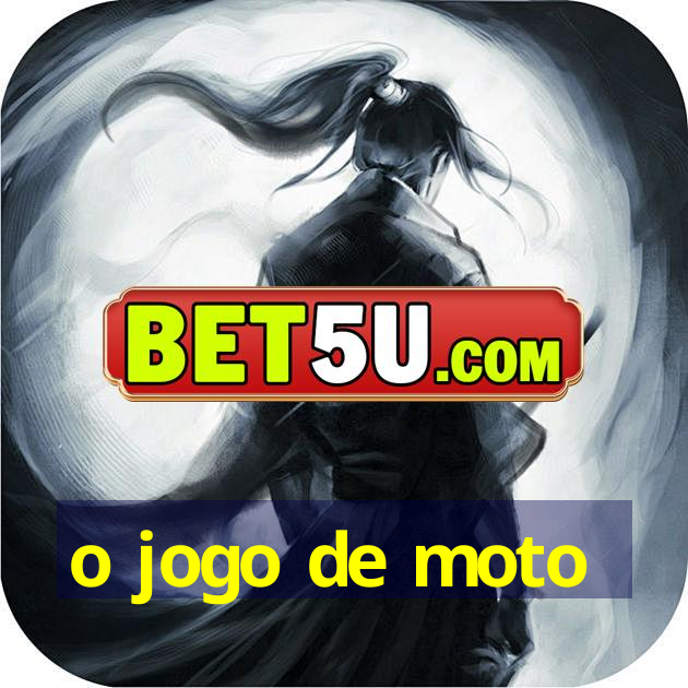 o jogo de moto